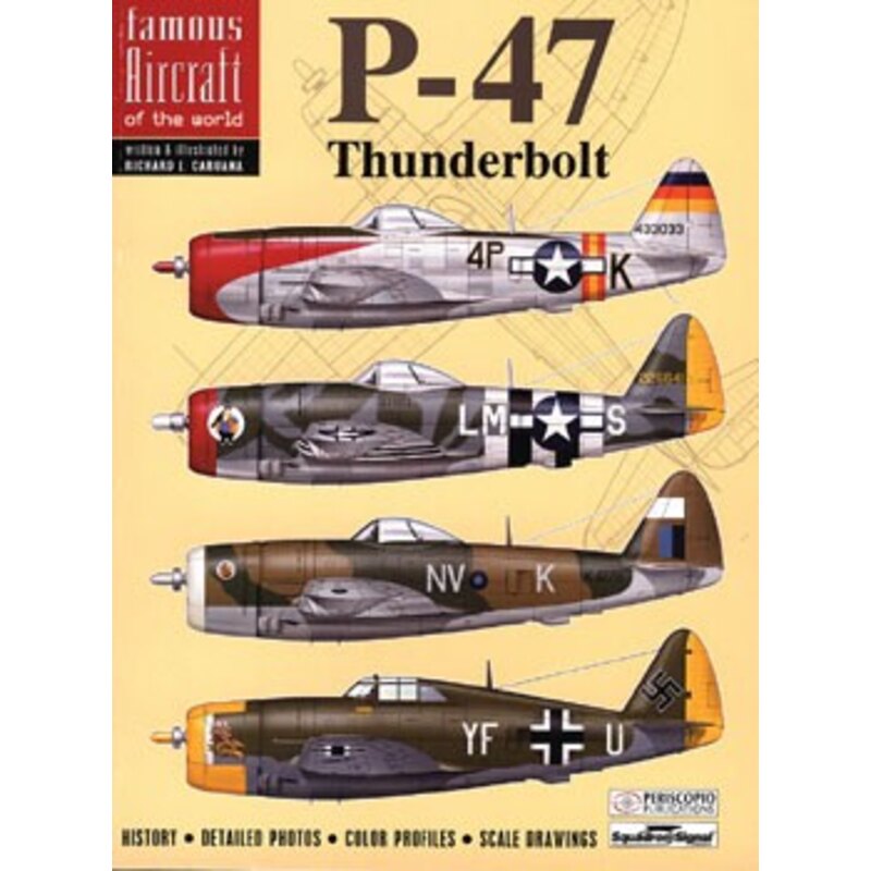 Livre P-47 THUNDERBOLT oF THE WORLD FAMOUS AIRCRAFT