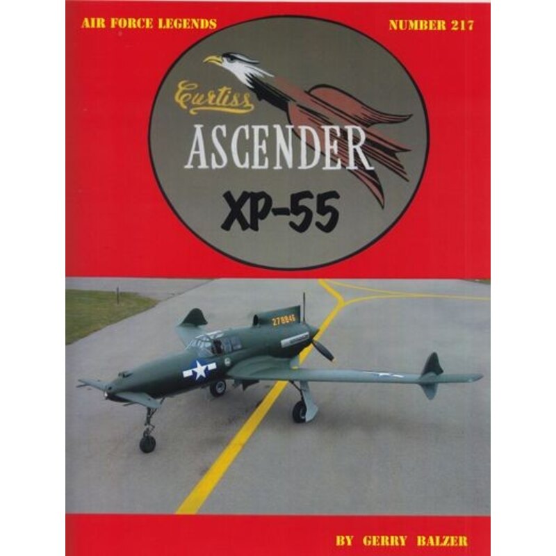 Livre Curtiss XP -55 Ascender par Gerry Balzer , 72 pages , des photos 148 - b & w , 4 photos couleurs .