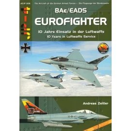 Livre BAe / EADS Eurofighter / Typhoon € - 10 Jahre Einsatz in der Luftwaffe. Format A4, couverture souple, 64 pages, plus de 12