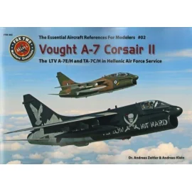 Livre Vought A-7 Corsair II. The Essential Références d'aéronefs pour les modélistes # 01